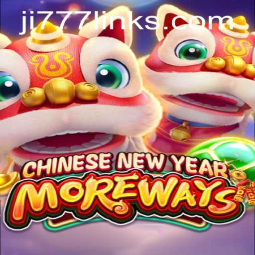 Unveiling CHINESENEWYEARMOREWAYS: An Exciting Gaming Experience Inspired by Ji 777
