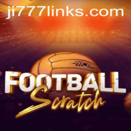FootballScratch: The Exciting New Game with Ji 777 Jackpot